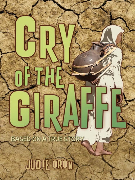 Title details for Cry of the Giraffe by Judie Oron - Available